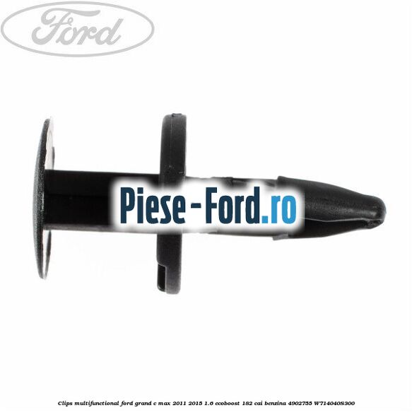 Clips multifunctional Ford Grand C-Max 2011-2015 1.6 EcoBoost 182 cai benzina #EF7724A035