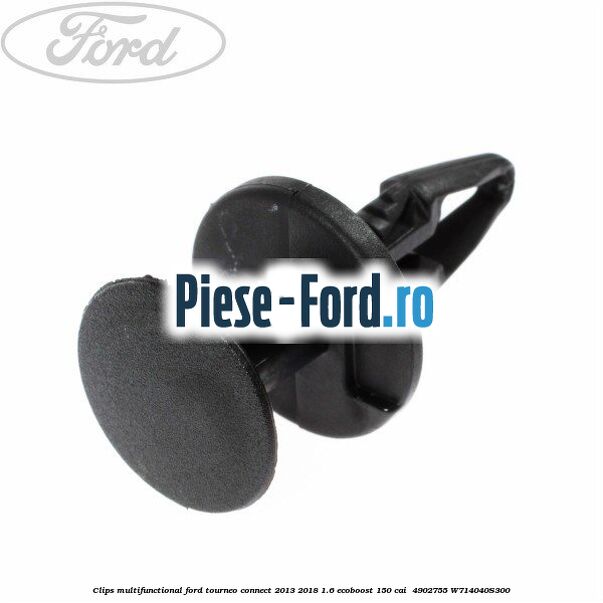 Clips multifunctional Ford Tourneo Connect 2013-2018 1.6 EcoBoost 150 cai  #ADC24ADF99