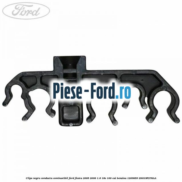 Clips negru conducta combustibil Ford Fiesta 2005-2008 1.6 16V 100 cai benzina