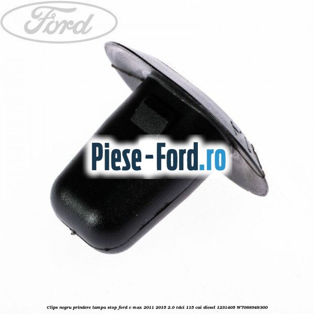 Clips negru prindere lampa stop Ford C-Max 2011-2015 2.0 TDCi 115 cai diesel