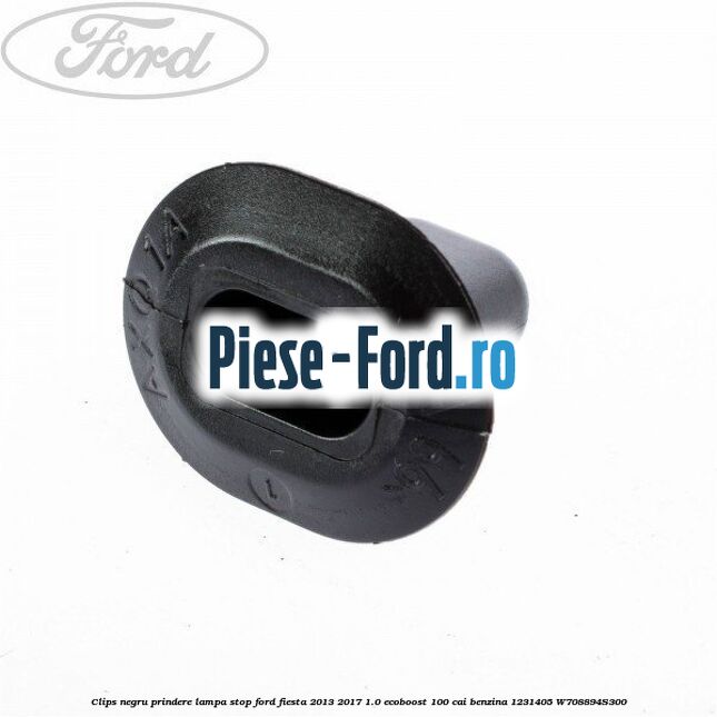 Clips negru prindere lampa stop Ford Fiesta 2013-2017 1.0 EcoBoost 100 cai benzina