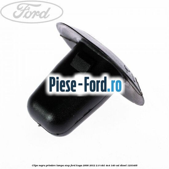 Clips negru prindere lampa stop Ford Kuga 2008-2012 2.0 TDCI 4x4 140 cai