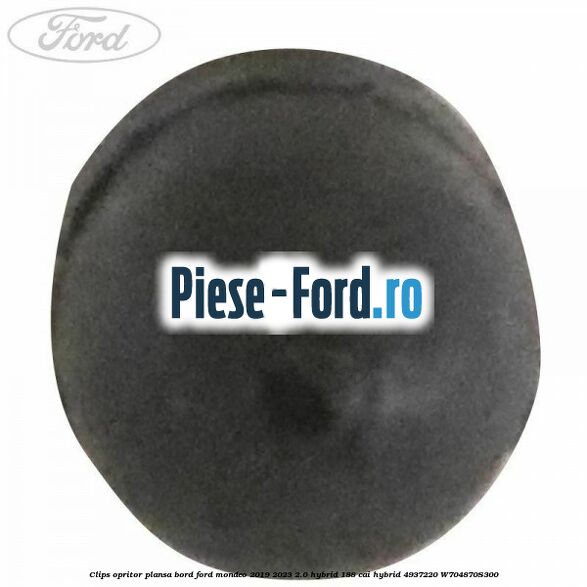 Clips opritor plansa bord Ford Mondeo 2019-2023 2.0 Hybrid 188 cai #30DCA92309 Clips opritor plansa bord Ford Mondeo 2019-2023 2.0 Hybrid 188 cai hybrid #30DCA92309