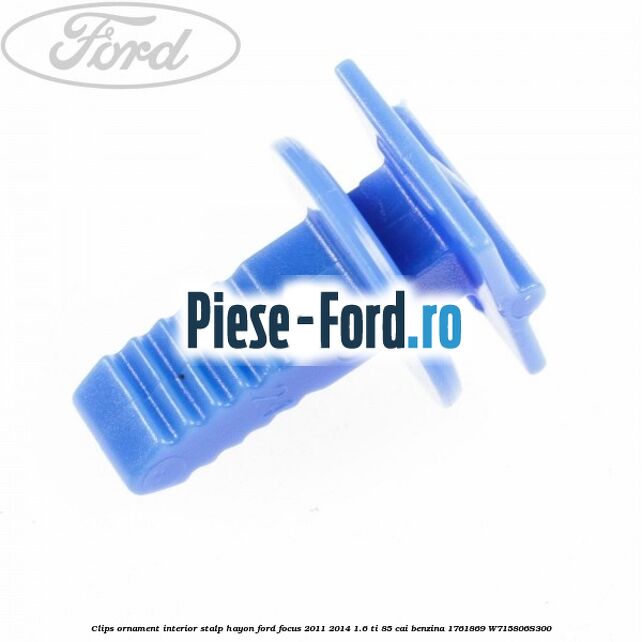 Clips negru prindere lampa stop Ford Focus 2011-2014 1.6 Ti 85 cai benzina