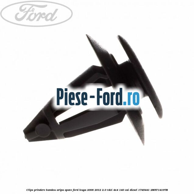 Clips prindere bandou aripa spate Ford Kuga 2008-2012 2.0 TDCI 4x4 140 cai diesel
