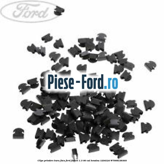 Clips prindere bara fata Ford Fusion 1.3 60 cai benzina