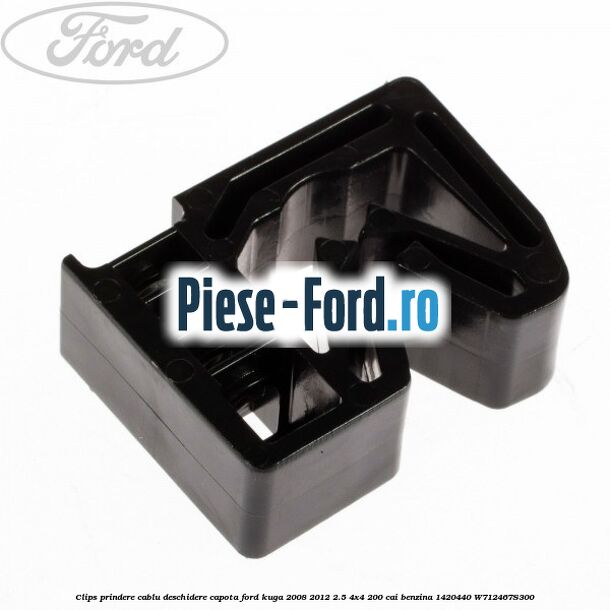 Clips prindere cablu deschidere capota Ford Kuga 2008-2012 2.5 4x4 200 cai benzina