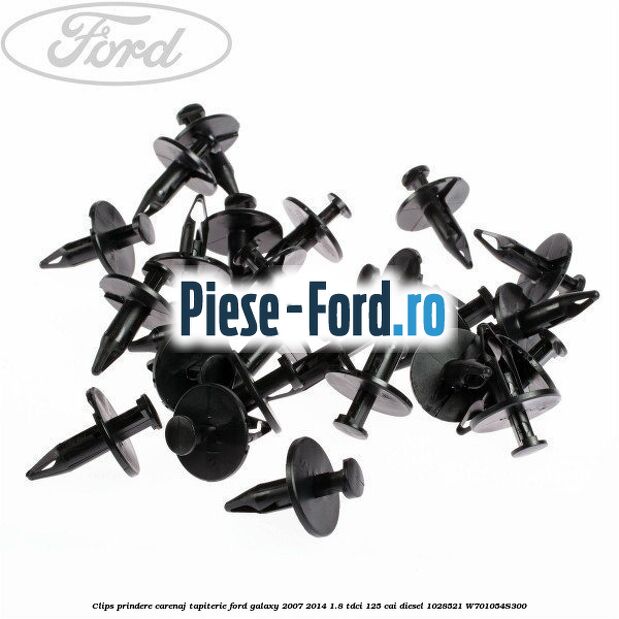 Clips prindere carenaj, tapiterie Ford Galaxy 2007-2014 1.8 TDCi 125 cai diesel #79FDE1930F