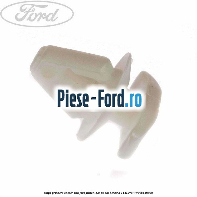 Clips prindere cheder prag, tapiterie interior Ford Fusion 1.3 60 cai benzina