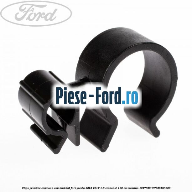 Clips prindere conducta combustibil Ford Fiesta 2013-2017 1.0 EcoBoost 100 cai benzina