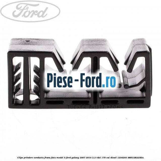 Clips prindere conducta frana fata model 3 Ford Galaxy 2007-2014 2.2 TDCi 175 cai diesel