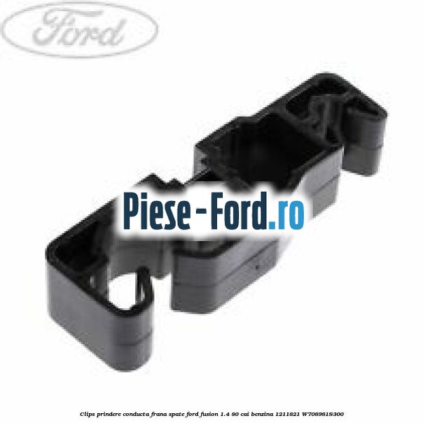 Clips prindere conducta frana fata model 6 Ford Fusion 1.4 80 cai benzina