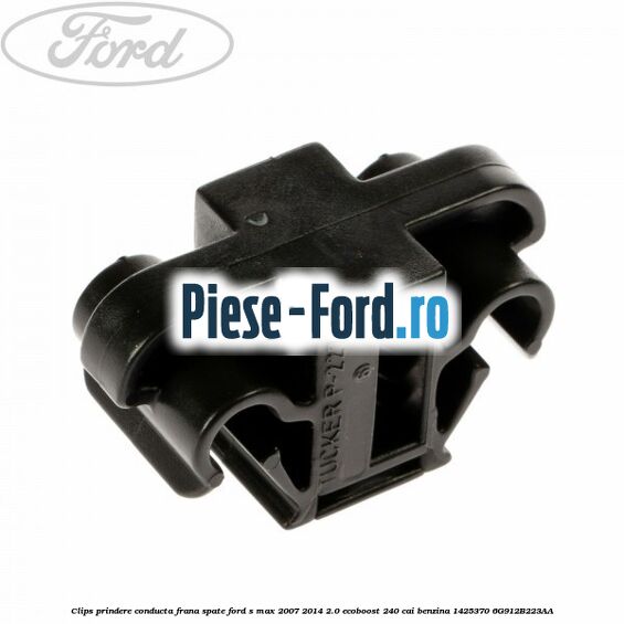 Clips prindere conducta frana spate Ford S-Max 2007-2014 2.0 EcoBoost 240 cai benzina