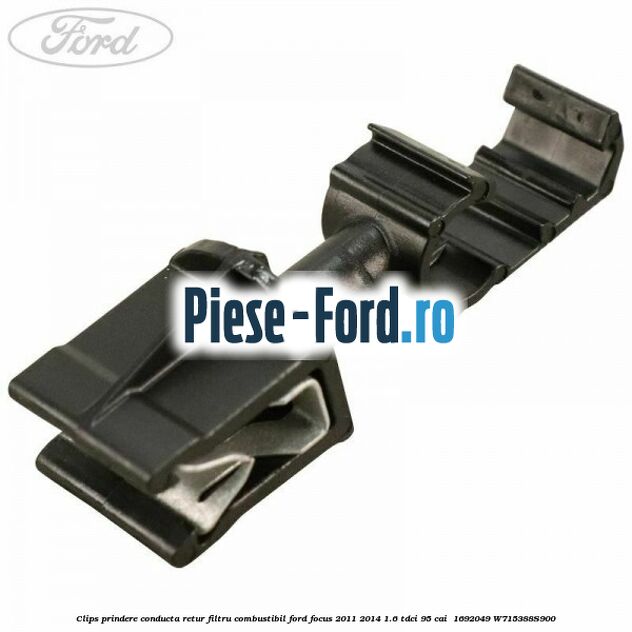Clips prindere conducta retur filtru combustibil Ford Focus 2011-2014 1.6 TDCi 95 cai  #E63A328BE8