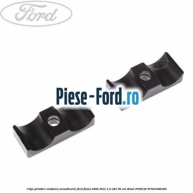 Clips prindere conducta servodirectie Ford Fiesta 2008-2012 1.6 TDCi 95 cai diesel