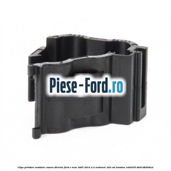 Clips prindere conducte caseta directie Ford S-Max 2007-2014 2.0 EcoBoost 203 cai benzina