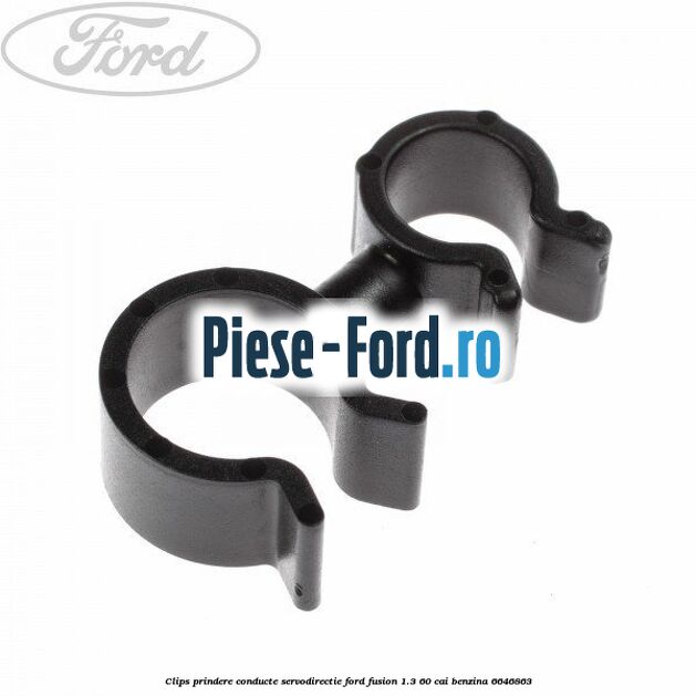 Clips prindere conducte servodirectie Ford Fusion 1.3 60 cai