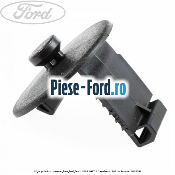 Clips prindere covorase fata Ford Fiesta 2013-2017 1.0 EcoBoost 100 cai