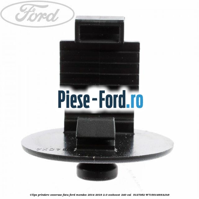 Clips prindere covorase fata Ford Mondeo 2014-2018 2.0 EcoBoost 240 cai #4DA07E7007 Clips prindere covorase fata Ford Mondeo 2014-2018 2.0 EcoBoost 240 cai #4DA07E7007