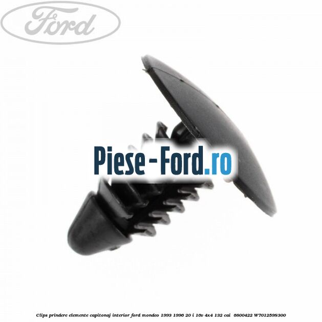 Clips prindere elemente capitonaj interior Ford Mondeo 1993-1996 2.0 i 16V 4x4 132 cai #D819C0A54E