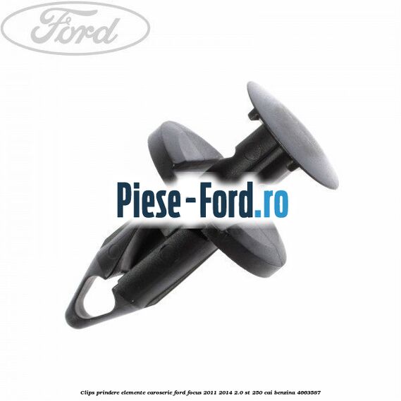Clips prindere elemente capitonaj interior Ford Focus 2011-2014 2.0 ST 250 cai benzina