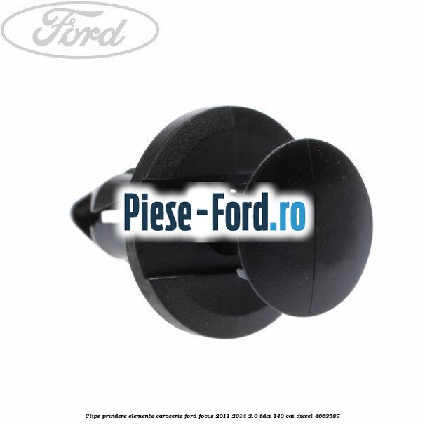 Clips prindere elemente caroserie Ford Focus 2011-2014 2.0 TDCi 140 cai diesel #68DECF9873