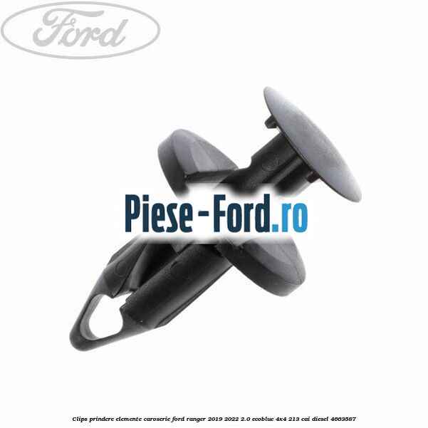Clips prindere elemente caroserie Ford Ranger 2019-2022 2.0 EcoBlue 4x4 213 cai diesel #6AB3019EDC
