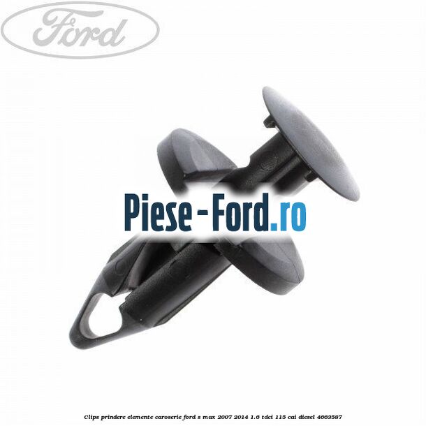 Clips prindere elemente caroserie Ford S-Max 2007-2014 1.6 TDCi 115 cai