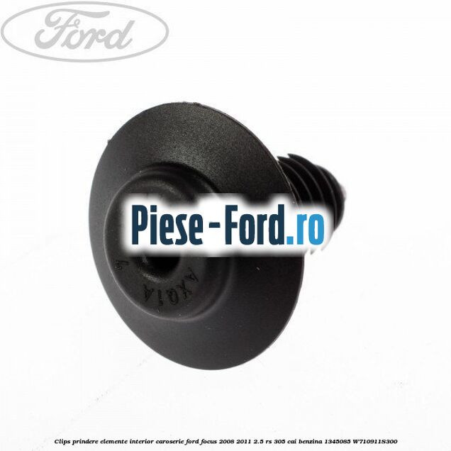 Clips prindere elemente interior caroserie Ford Focus 2008-2011 2.5 RS 305 cai benzina