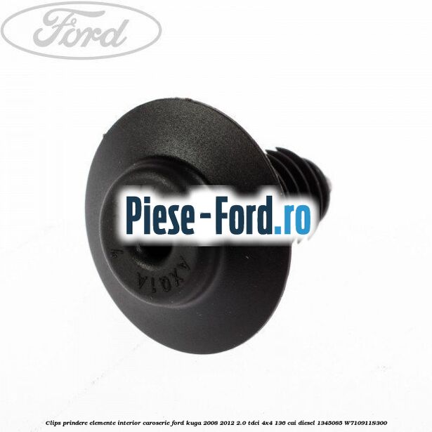 Clips prindere elemente interior caroserie Ford Kuga 2008-2012 2.0 TDCi 4x4 136 cai diesel