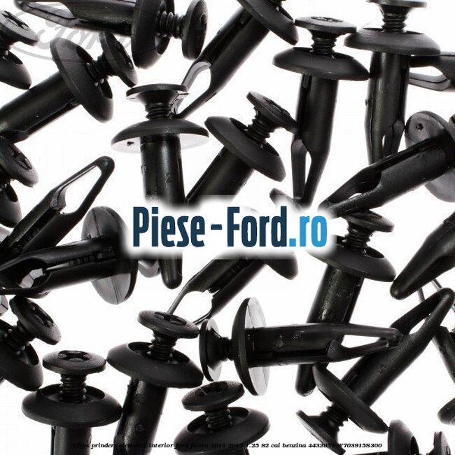 Clips prindere elemente interior Ford Fiesta 2013-2017 1.25 82 cai benzina #030ED2F22D