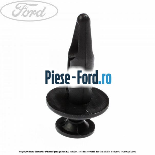 Clips prindere elemente interior Ford Focus 2014-2018 1.5 TDCi ECOnetic 105 cai diesel #E059C01A74