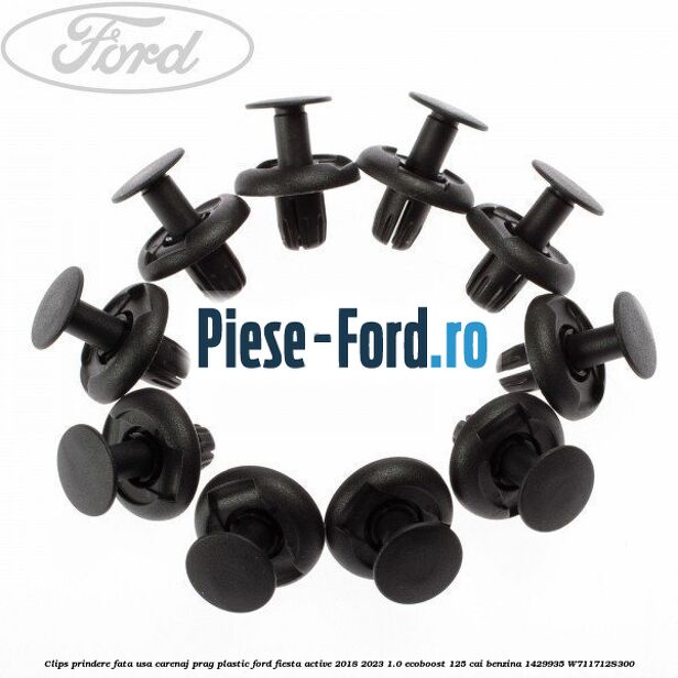 Clips prindere fata usa, carenaj, prag plastic Ford Fiesta Active 2018-2023 1.0 EcoBoost 125 cai benzina #9D39328D8D
