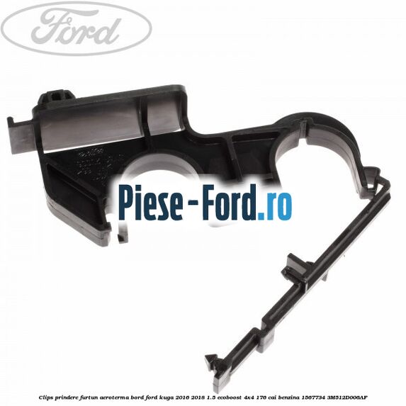 Clips prindere furtun aeroterma bord Ford Kuga 2016-2018 1.5 EcoBoost 4x4 176 cai benzina #F2BD135095