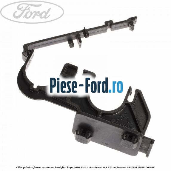 Clips prindere furtun aeroterma bord Ford Kuga 2016-2018 1.5 EcoBoost 4x4 176 cai benzina #F2BD135095