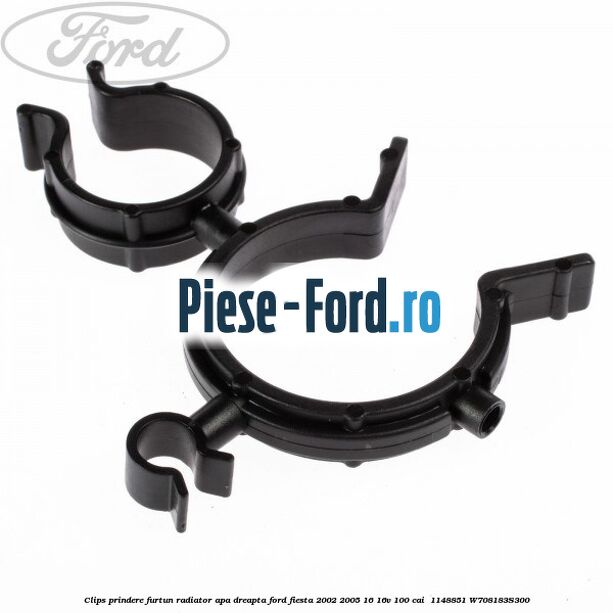 Clips prindere furtun radiator apa dreapta Ford Fiesta 2002-2005 1.6 16V 100 cai #B05AB006FA