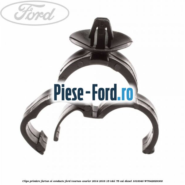 Clips prindere furtun si conducte Ford Tourneo Courier 2014-2018 1.5 TDCi 75 cai #7934EEFD9C