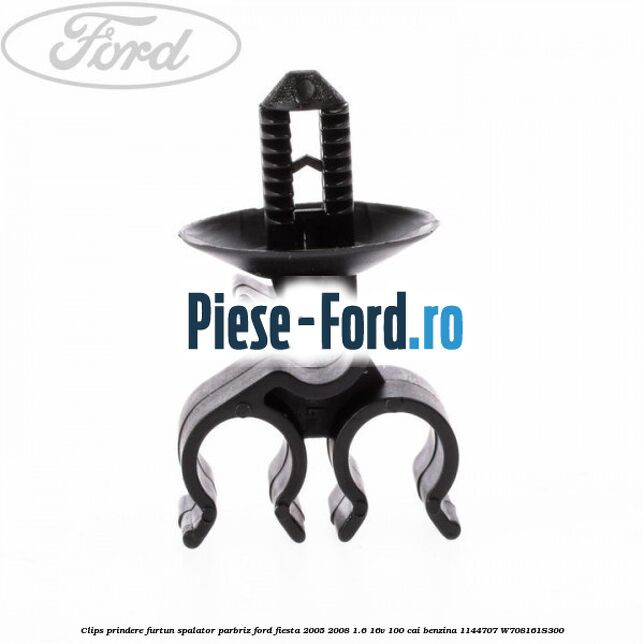 Clips prindere furtun spalator parbriz Ford Fiesta 2005-2008 1.6 16V 100 cai benzina