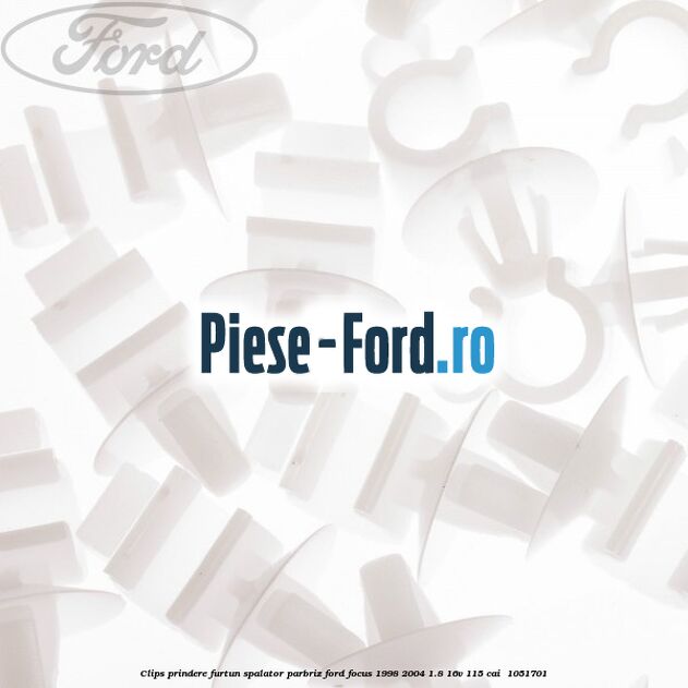 Clips prindere furtun spalator parbriz Ford Focus 1998-2004 1.8 16V 115 cai  #03C26EFD34