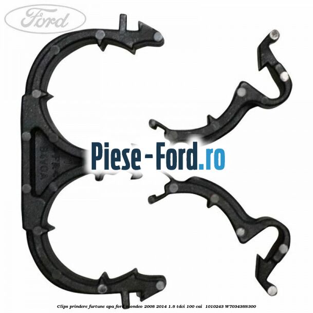Clips prindere furtune apa Ford Mondeo 2008-2014 1.8 TDCi 100 cai  #77CC4DB4AC