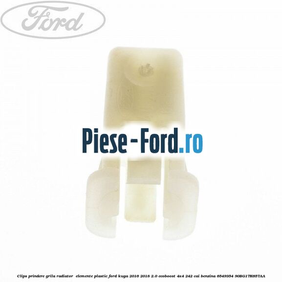 Clips prindere fata usa, carenaj, prag plastic Ford Kuga 2016-2018 2.0 EcoBoost 4x4 242 cai benzina