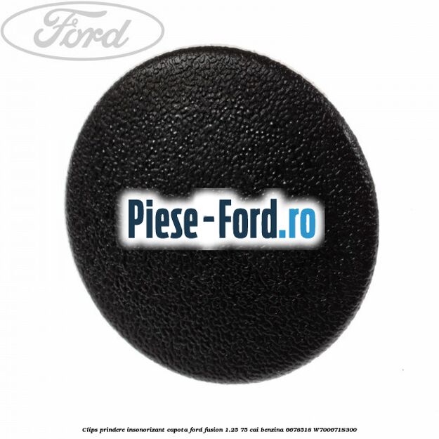 Clips prindere insonorizant capota Ford Fusion 1.25 75 cai benzina #380EE99249