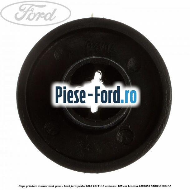 Clips prindere insonorizant panou bord Ford Fiesta 2013-2017 1.0 EcoBoost 125 cai benzina