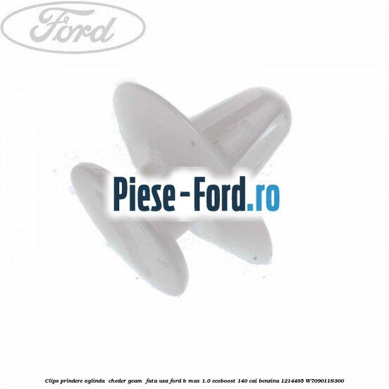 Clips prindere oglinda , cheder geam , fata usa Ford B-Max 1.0 EcoBoost 140 cai benzina #F08FB28E48