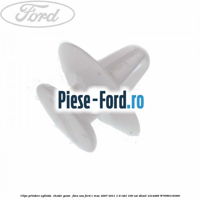 Clips prindere oglinda , cheder geam , fata usa Ford C-Max 2007-2011 1.6 TDCi 109 cai diesel