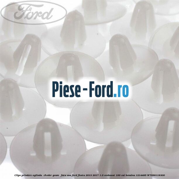 Clips prindere oglinda , cheder geam , fata usa Ford Fiesta 2013-2017 1.0 EcoBoost 100 cai benzina
