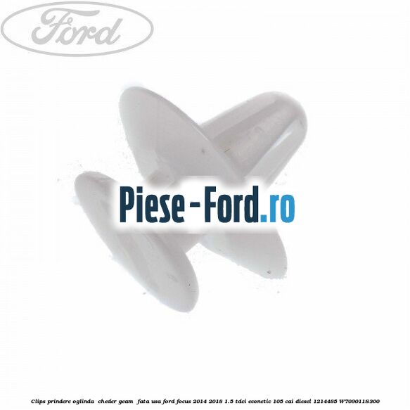 Clips prindere oglinda , cheder geam , fata usa Ford Focus 2014-2018 1.5 TDCi ECOnetic 105 cai diesel #242FEC1D6E