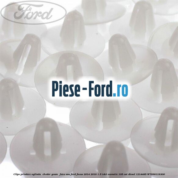 Clips prindere oglinda , cheder geam , fata usa Ford Focus 2014-2018 1.5 TDCi ECOnetic 105 cai diesel #242FEC1D6E