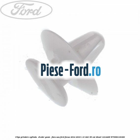Clips prindere oglinda , cheder geam , fata usa Ford Focus 2014-2018 1.6 TDCi 95 cai diesel