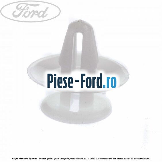 Clips prindere oglinda , cheder geam , fata usa Ford Focus Active 2019-2023 1.5 EcoBlue 95 cai diesel #E717A47CEF